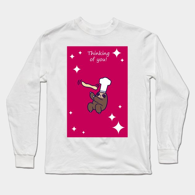 Thinking of You - Baker Sloth Long Sleeve T-Shirt by saradaboru